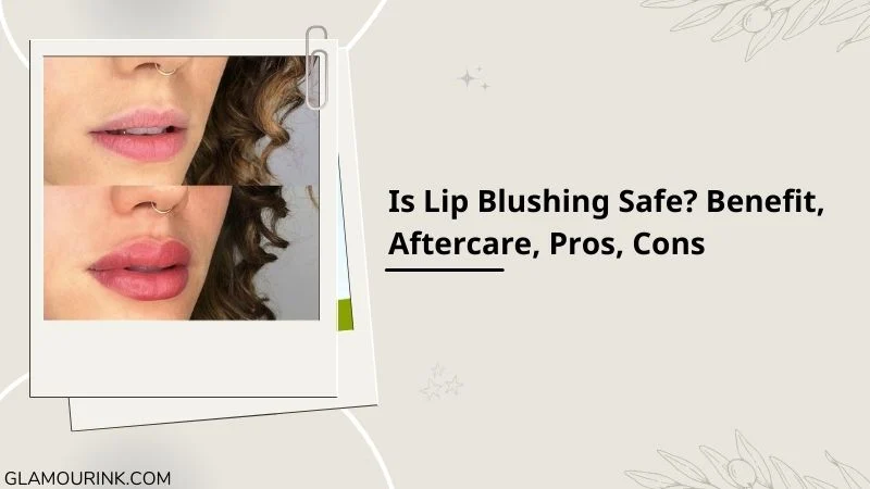 is lip blushing safe